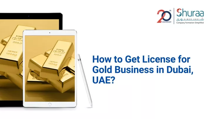 how to get license for gold business in dubai uae