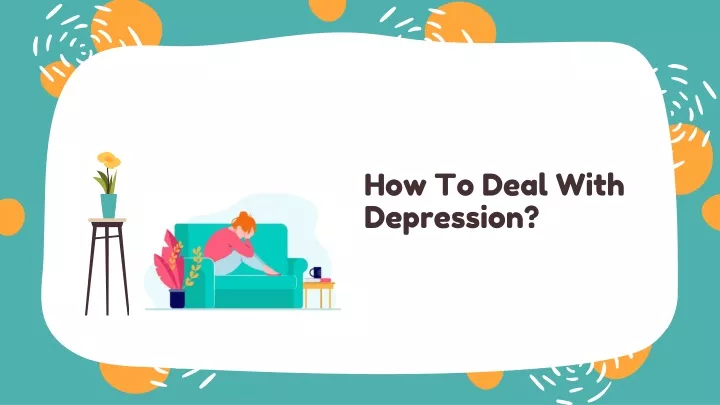 how to deal with depression