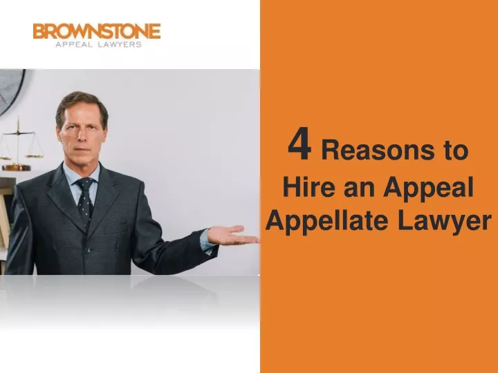 4 reasons to hire an appeal appellate lawyer