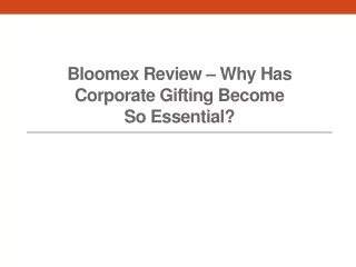 Bloomex Review – Why Has Corporate Gifting Become So Essential