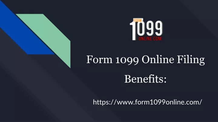 form 1099 online filing benefits