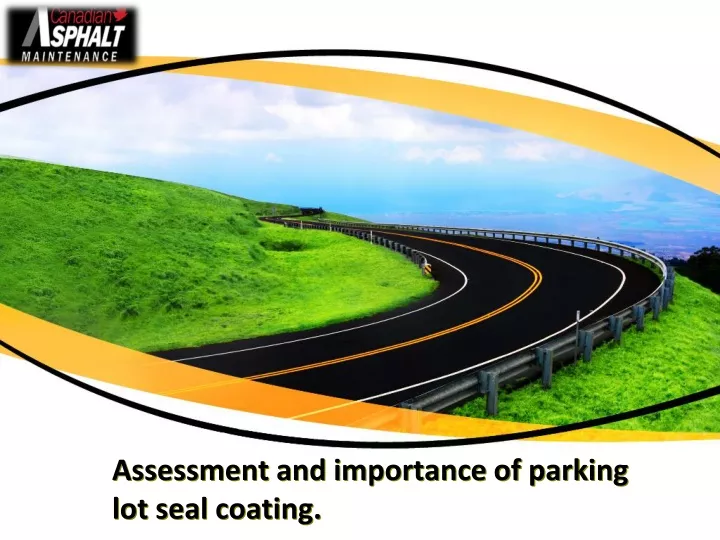 assessment and importance of parking lot seal coating