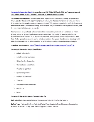 hemostasis diagnostics market is valued around