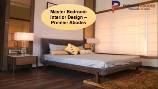 Master Bedroom Interior Design - Premier Abodes