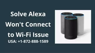 Alexa Won't Connect to WiFi | Solve:  1-872-888-1589