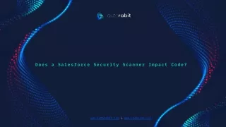 Does a Salesforce Security Scanner Impact Code