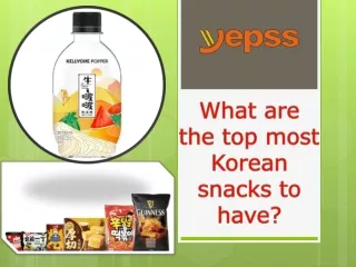 What are the top most Korean snacks to have?