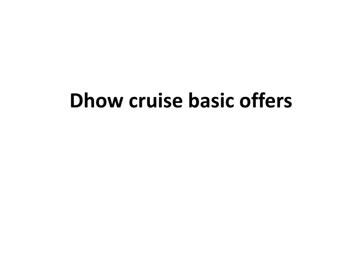 dhow cruise basic offers