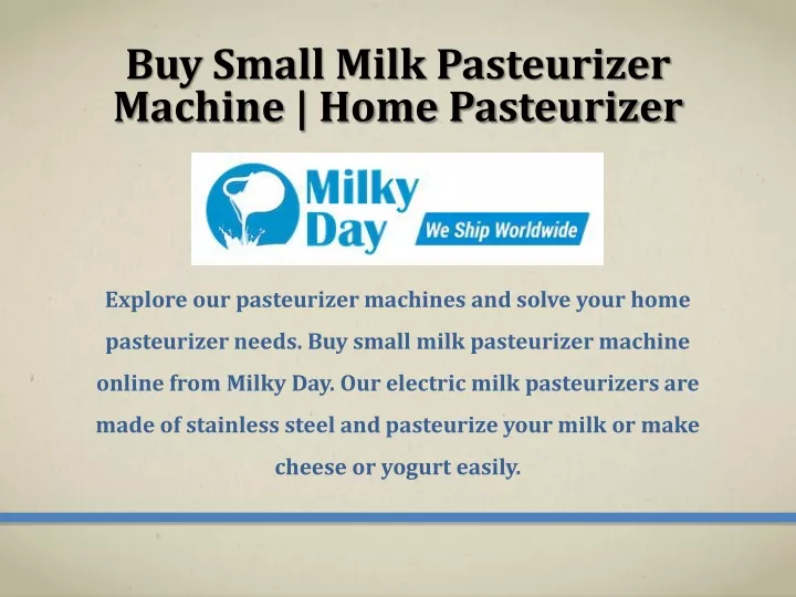 buy small milk pasteurizer machine home pasteurizer