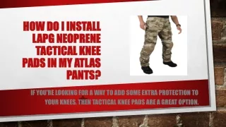 how do i install how do i install lapg neoprene