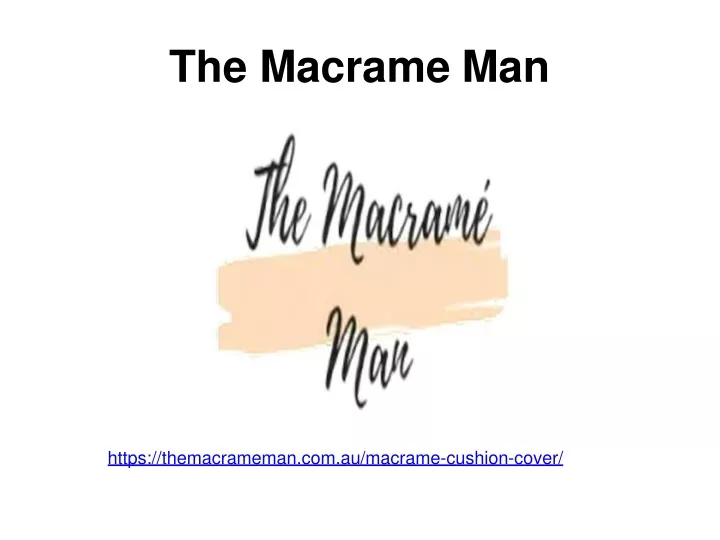 the macrame man