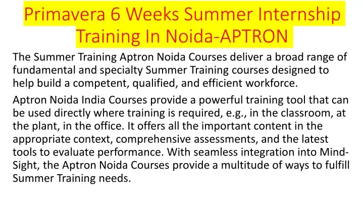primavera 6 weeks summer internship training