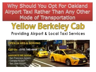 Why Should You Opt For Oakland Airport Taxi Rather Than Any Other Mode of Transportation