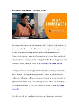 title explore the features of coursework writing