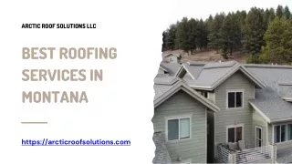 Best Roofing Services in Montana - Arctic Roof Solutions LLC