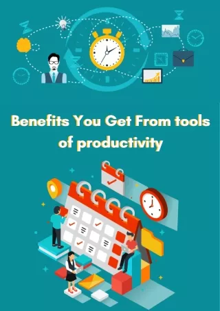benefits you get from tools of productivity