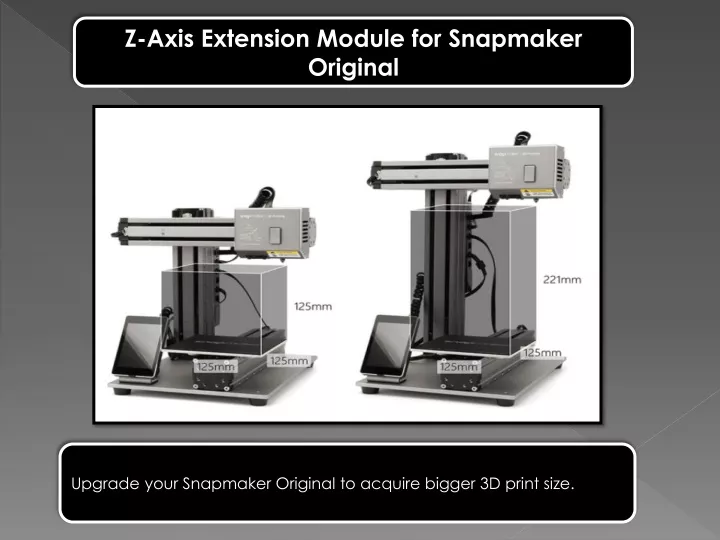 z axis extension module for snapmaker original