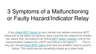 3 symptoms of a malfunctioning or faulty hazard indicator relay