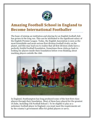 Amazing Football School in England to Become International Footballer