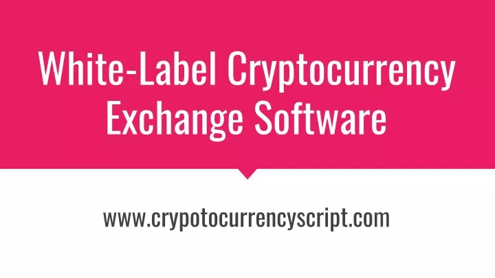 white label cryptocurrency exchange software