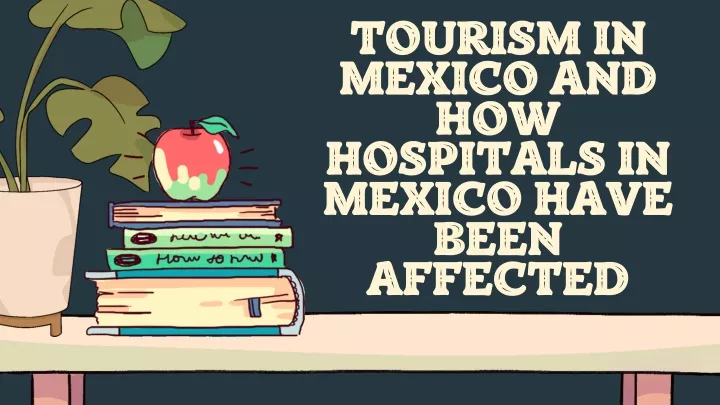 tourism in mexico and how hospitals in mexico