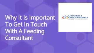 Why It Is Important To Get In Touch With A Feeding Consultant