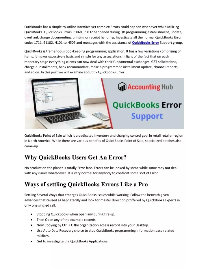 quickbooks has a simple to utilize interface