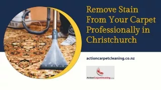 Remove Stain From Your Carpet Professionally in Christchurch
