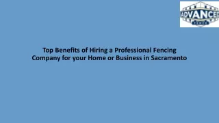 Top Benefits of Hiring a Professional Fencing Company for your Home or Business in Sacramento