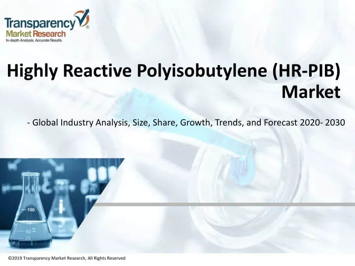 highly reactive polyisobutylene hr pib market