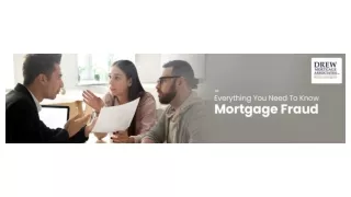 Mortgage Fraud Everything You Need To Know | Drewmortgage