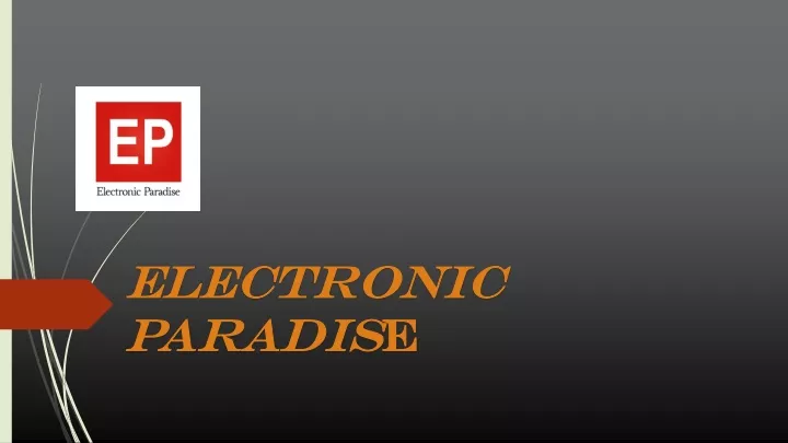 electronic paradis e