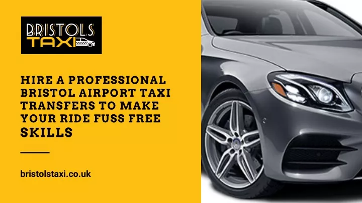 hire a professional bristol airport taxi