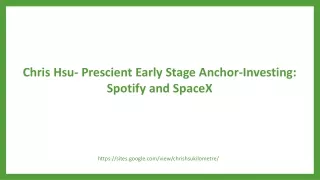 chris hsu prescient early stage anchor investing