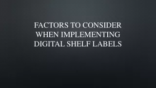 factors to consider when implementing digital shelf labels