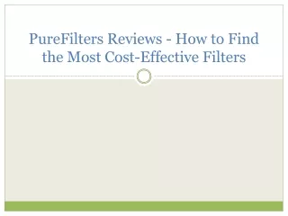 purefilters reviews how to find the most cost effective filters