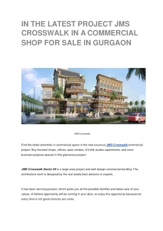 IN THE LATEST PROJECT JMS CROSSWALK IN A COMMERCIAL SHOP FOR SALE IN GURGAON-converted