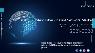 Hybrid Fiber Coaxial Network Market Forecasts Research, Top Manufacturers