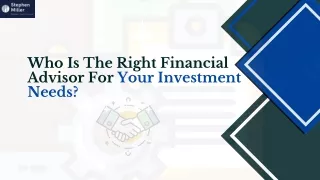 Who Is The Right Financial Advisor For Your Investment Needs