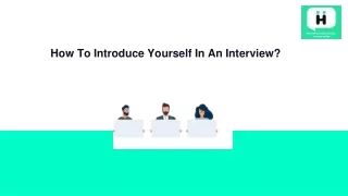how to introduce yourself in an interview