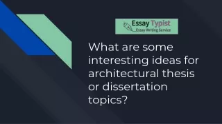 what are some interesting ideas for architectural thesis or dissertation topics