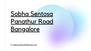 Sobha Sentosa Panathur Road, Bangalore | A Camping Area To Make Many Memories