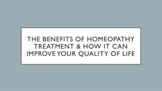 The Benefits of Homeopathy Treatment & How it Can Improve Your Quality of Life