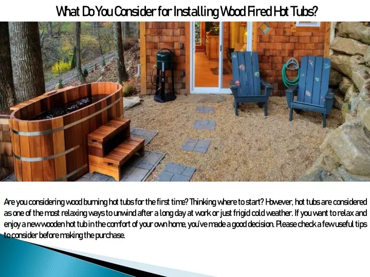 what do you consider for installing wood fired