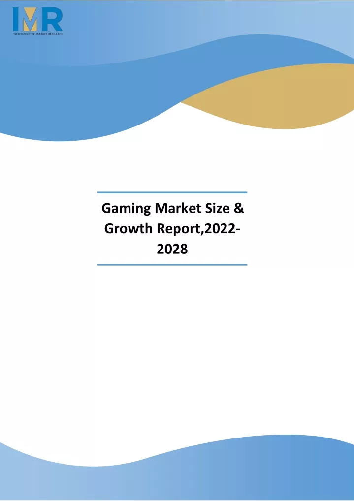 gaming market size growth report 2022 2028