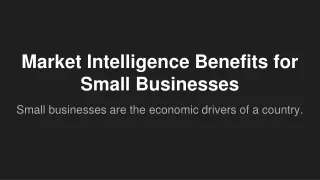 Market Intelligence Benefits for Small Businesses