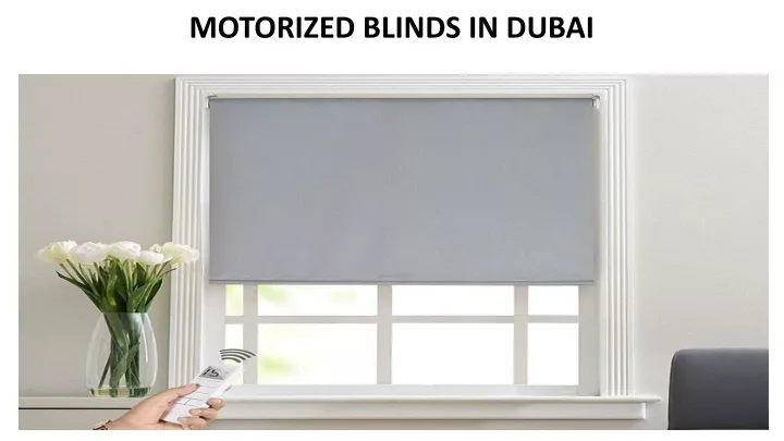 motorized blinds in dubai