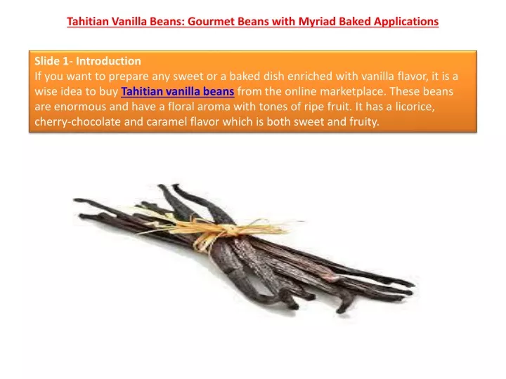 tahitian vanilla beans gourmet beans with myriad baked applications