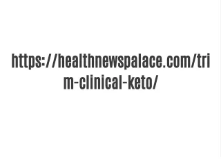 Trim Clinical Keto | TrimClinical Keto Scam