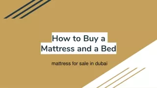 How to Buy a Mattress and a Bed